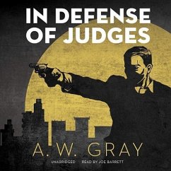In Defense of Judges - Gray, A. W.