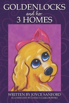 Goldenlocks and Her 3 Homes - Sanford, Joyce