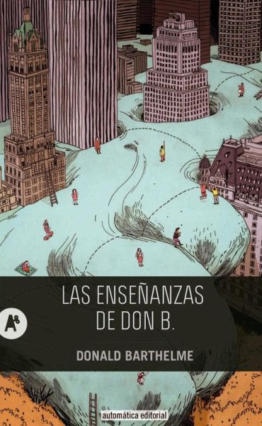 Las enseñanzas de Don B Las enseñanzas de Don B
