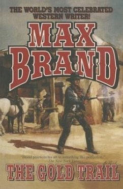 The Gold Trail - Brand, Max