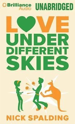 Love Under Different Skies - Spalding, Nick