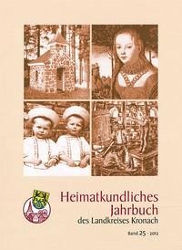 Heimatkundliches Jahrbuch des Landkreises Kronach - Loscher, Klaus; Graf, Roland; Fleischmann, Gerd
