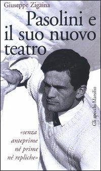 Cover Pasolini e il suo nuovo teatro