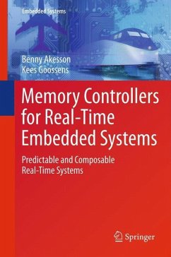 Memory Controllers for Real-Time Embedded Systems - Akesson, Benny;Goossens, Kees