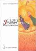 Il lume d'esta stella. Ricerche dantesche Il lume d'esta stella. Ricerche dantesche