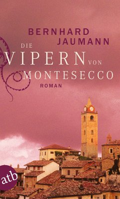 Die Vipern von Montesecco / Montesecco Bd.1 (eBook, ePUB) - Jaumann, Bernhard