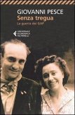 Senza tregua. La guerra dei GAP Senza tregua. La guerra dei GAP