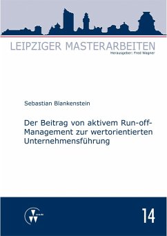Der Beitrag von aktivem Run-off-Management zur wertorientierten Unternehmensführung (eBook, PDF) - Blankenstein, Sebastian
