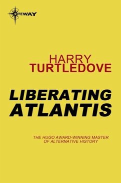 Liberating Atlantis (eBook, ePUB) - Turtledove, Harry