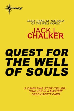 Quest for the Well of Souls (eBook, ePUB) - Chalker, Jack L.