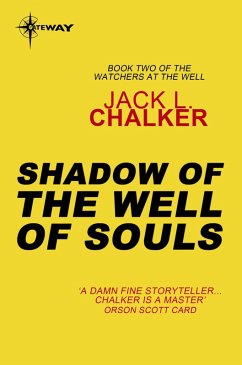 Shadow of the Well of Souls (eBook, ePUB) - Chalker, Jack L.