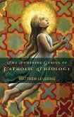 The Feminine Genius of Catholic Theology (eBook, PDF)
