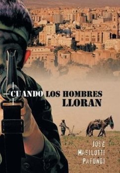 Cuando Los Hombres Lloran - Pafundi, Jose Masilotti