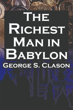 The Richest Man in Babylon - Clason, George Samuel