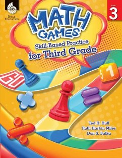 Math Games: Skill-Based Practice for Third Grade - Hull, Ted H.; Harbin Miles, Ruth; Balka, Don S.