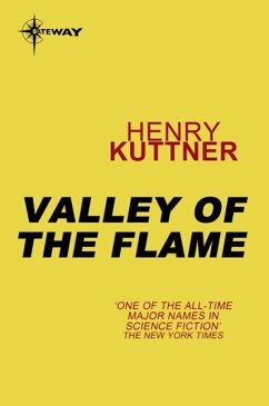 Valley of the Flame (eBook, ePUB) - Kuttner, Henry