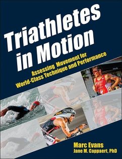 Triathletes in Motion - Evans, Marc; Cappaert, Jane M.