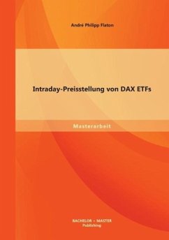 Intraday-Preisstellung von DAX ETFs - Flaton, André Philipp