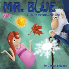 Mr. Blue, I Have a Question for You - LeBlanc, Denise