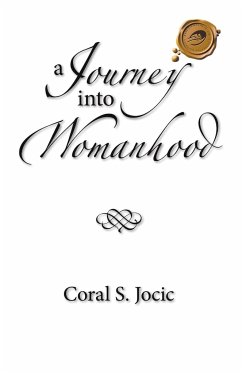 A Journey Into Womanhood - Jocic, Coral S.