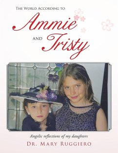 The World According to Ammie and Tristy - Ruggiero, Mary