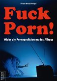 Fuck Porn! (eBook, PDF)