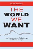 The World We Want (eBook, ePUB) The World We Want (eBook, ePUB)