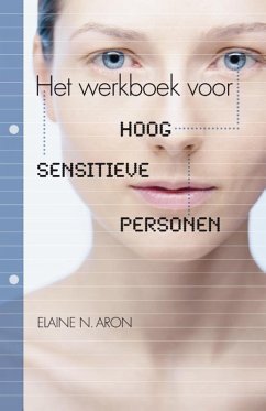 Het werkboek voor hoog sensitieve personen - Aron, Elaine Aron, Elaine N.