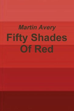 Fifty Shades Of Red - Avery, Martin