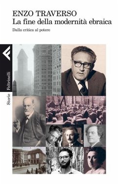 La fine della modernità ebraica. Dalla critica al potere - Traverso, Enzo