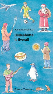 Düdenbüttel is överall (eBook, ePUB) - Kiekebusch, Renate