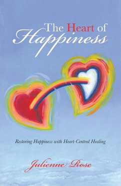 The Heart of Happiness - Rose, Julienne