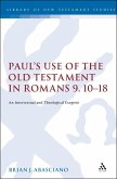 Paul's Use of the Old Testament in Romans 9.10-18 (eBook, PDF)