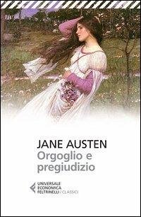 Orgoglio e pregiudizio - Austen, Jane