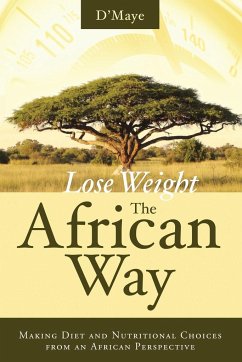Lose Weight the African Way - D'Maye