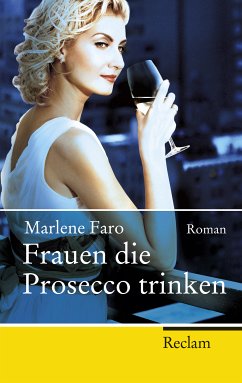 Frauen die Prosecco trinken (eBook, ePUB) - Faro, Marlene