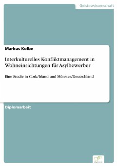 Interkulturelles Konfliktmanagement in Wohneinrichtungen für Asylbewerber (eBook, PDF) - Kolbe, Markus