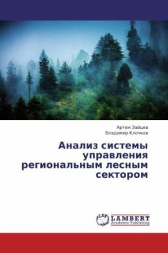 Analiz sistemy upravleniya regional'nym lesnym sektorom - Zaytsev, Artem;Klochkov, Vladimir
