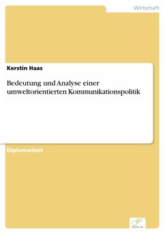 Bedeutung und Analyse einer umweltorientierten Kommunikationspolitik (eBook, PDF) - Haas, Kerstin