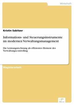 Informations- und Steuerungsinstrumente im modernen Verwaltungsmanagement (eBook, PDF) - Sabitzer, Kristin