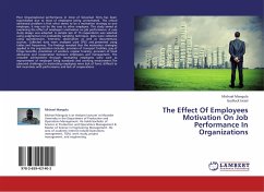 The Effect Of Employees Motivation On Job Performance In Organizations