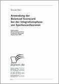 Anwendung der Balanced Scorecard bei der Integrationsphase von Sparkassenfusionen (eBook, PDF)