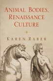 Animal Bodies, Renaissance Culture (eBook, ePUB) Animal Bodies, Renaissance Culture (eBook, ePUB)