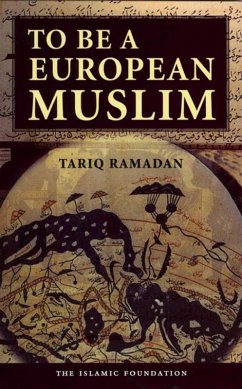To Be a European Muslim (eBook, ePUB) - Ramadan, Tariq