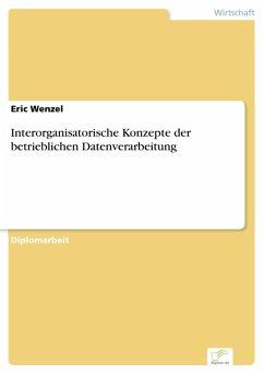 Interorganisatorische Konzepte der betrieblichen Datenverarbeitung (eBook, PDF) - Wenzel, Eric