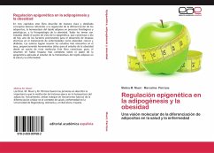 Regulación epigenética en la adipogénesis y la obesidad - Musri, Melina M.;Párrizas, Marcelina