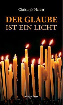 DER GLAUBE IST EIN LICHT