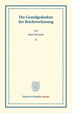 Die Grundgedanken der Reichsverfassung. - Nawiasky, Hans