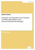 Potentiale und Perspektiven des Transfers von Wissensprodukten in den deutsch-russischen Beziehungen (eBook, PDF)