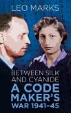 Between Silk and Cyanide (eBook, ePUB)